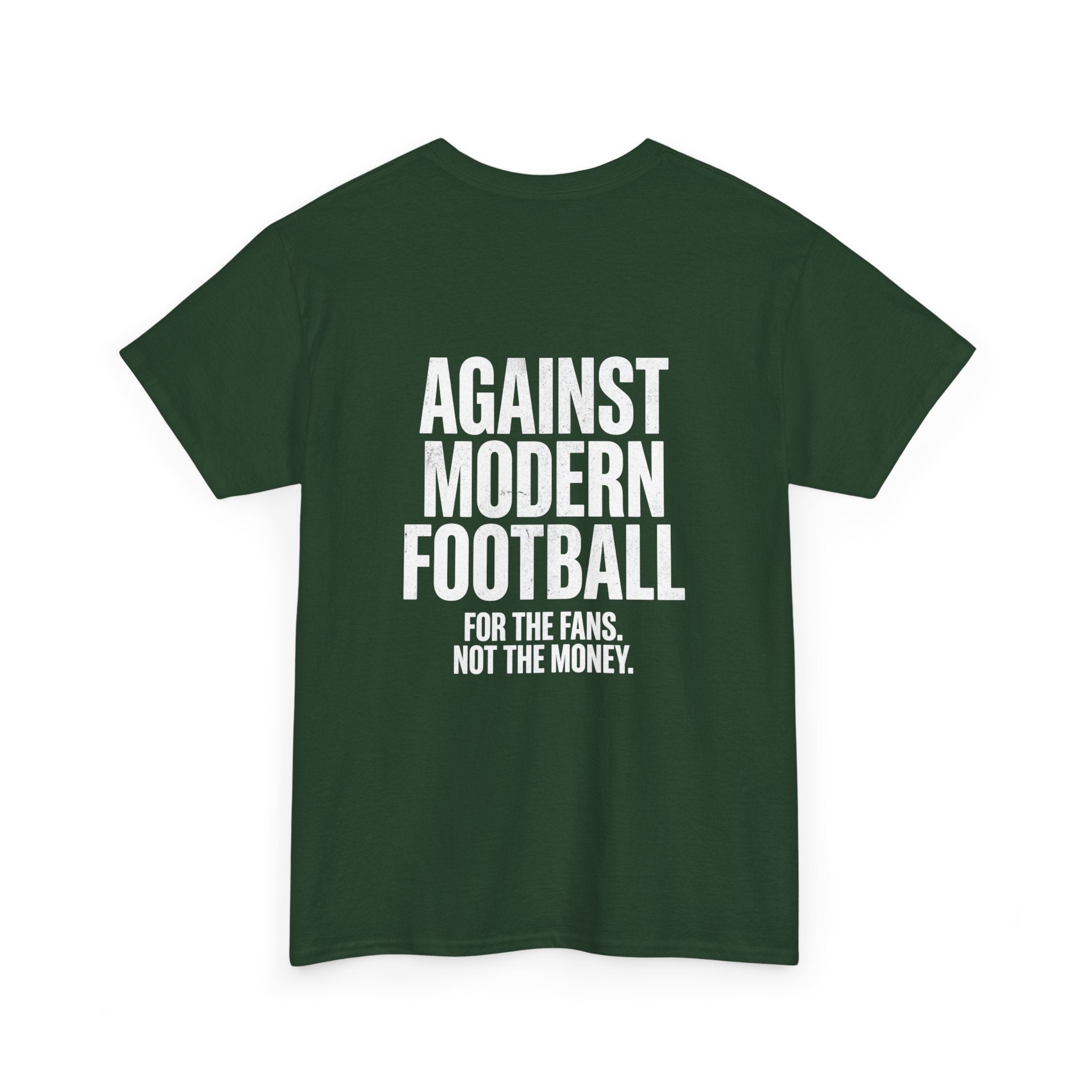 T-Shirt "Against Modern Football - For the Fans. Not the Money."