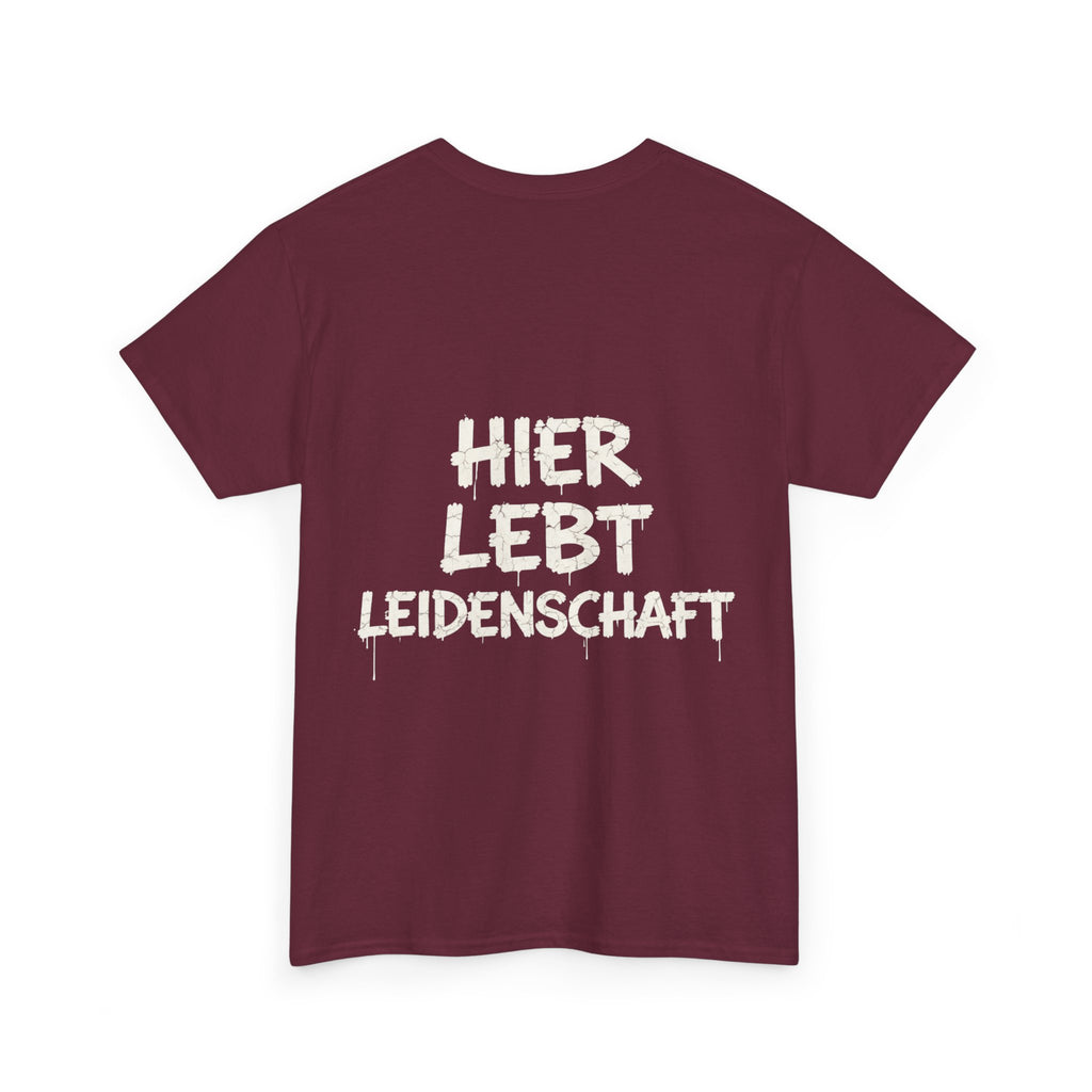 T-Shirt “Hier lebt Leidenschaft”