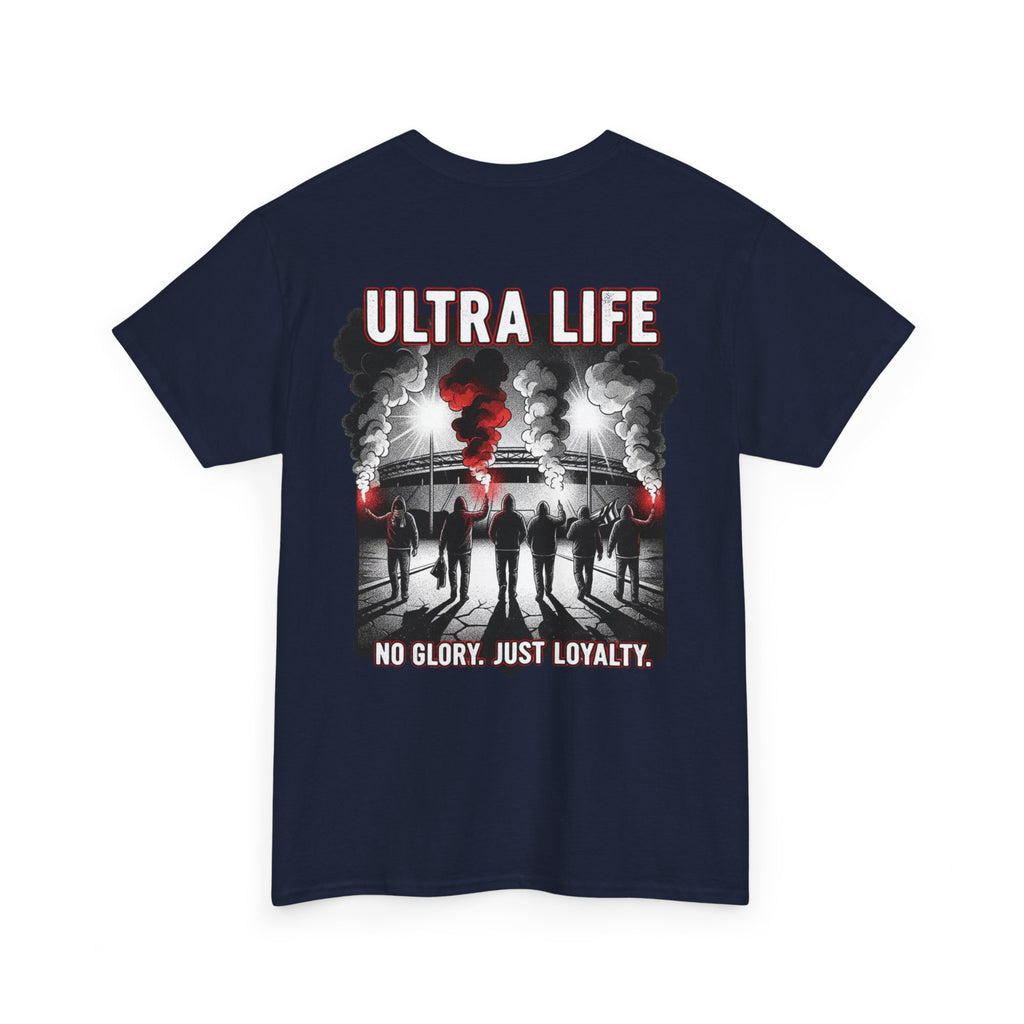 T-Shirt "Ultra Life-No Glory Just Loyalty"