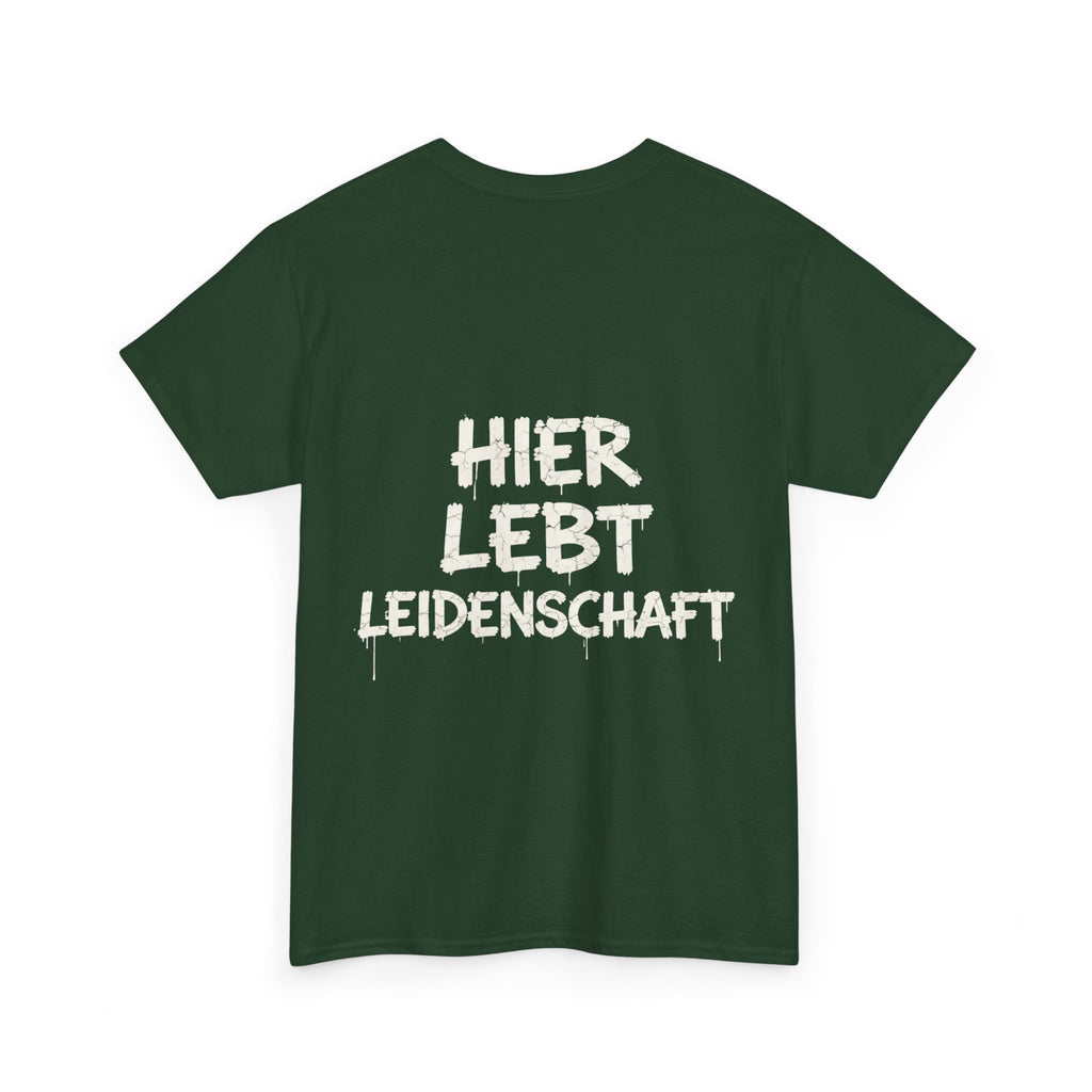 T-Shirt “Hier lebt Leidenschaft”