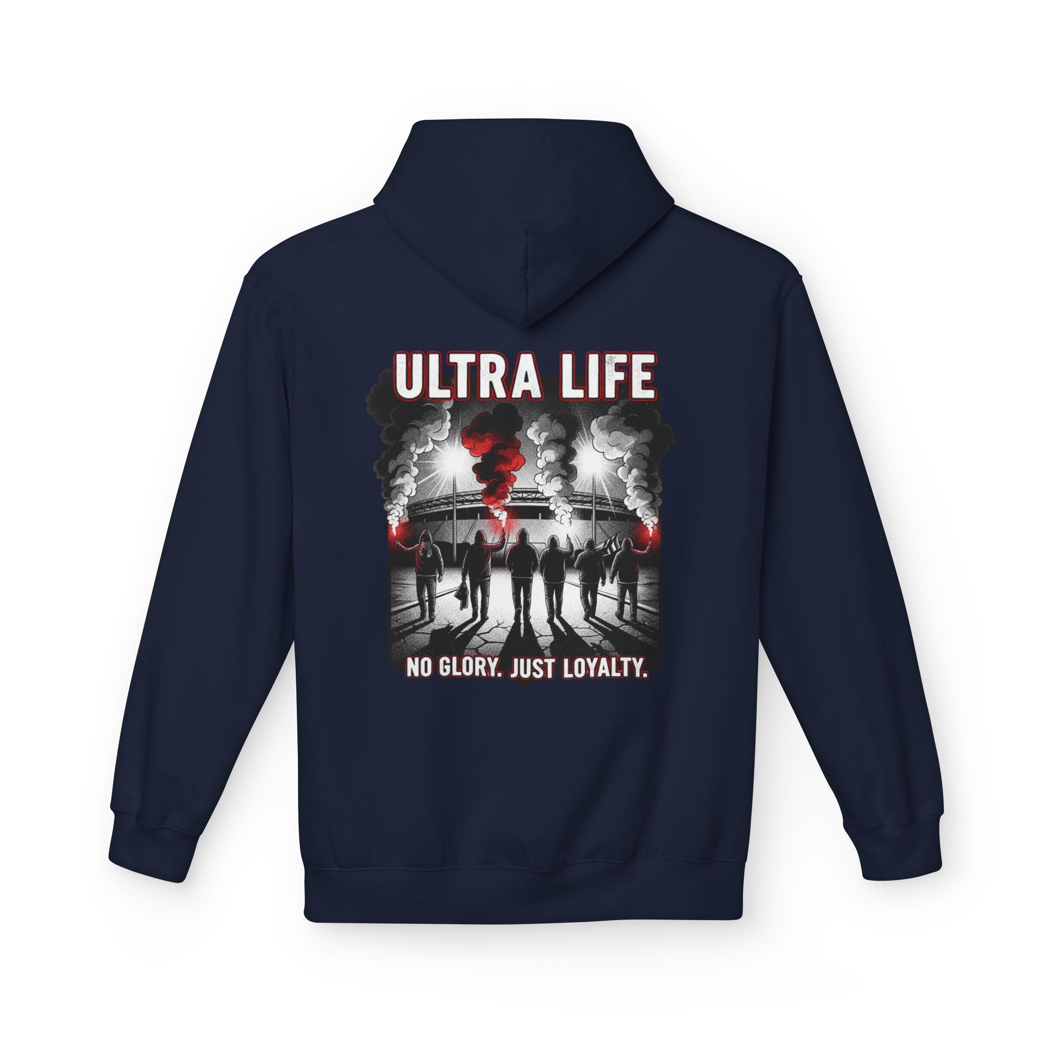 Hoodie "Ultra Life-No Glory Just Loyalty"