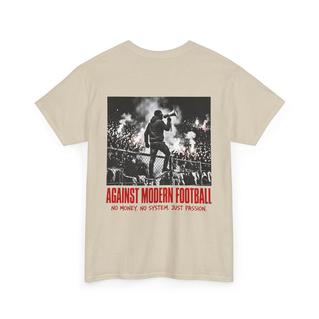 T-Shirt "Against Modern Football - No Money. No System. Just Passion."