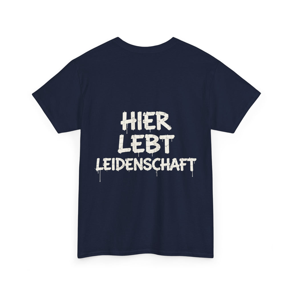 T-Shirt “Hier lebt Leidenschaft”