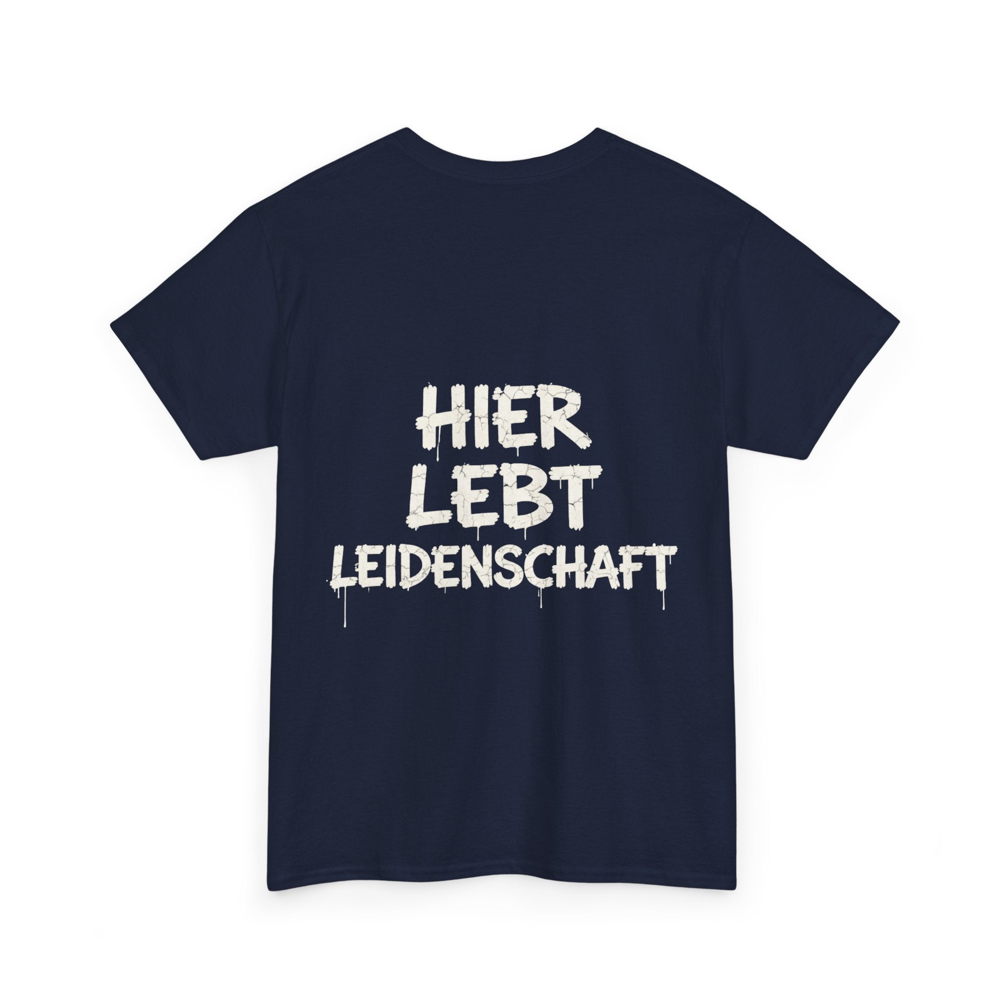 T-Shirt “Hier lebt Leidenschaft”
