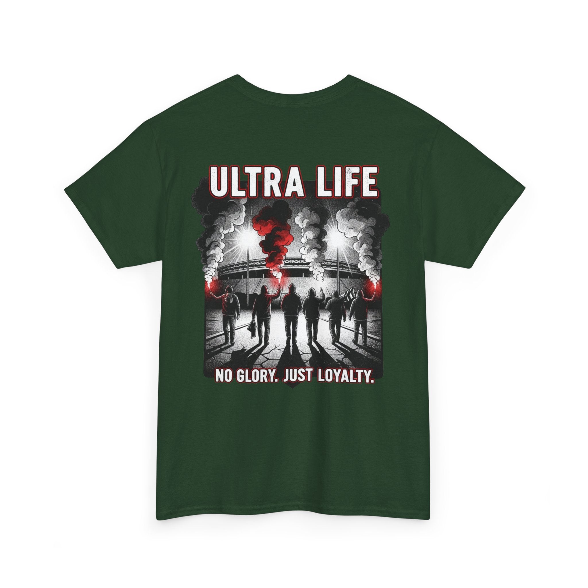 T-Shirt "Ultra Life-No Glory Just Loyalty"