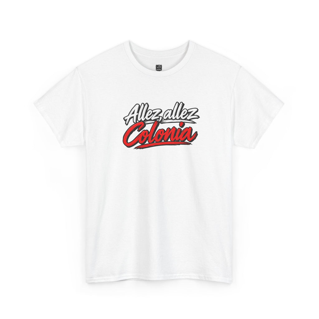 T-Shirt " Allez,Allez Colonia"