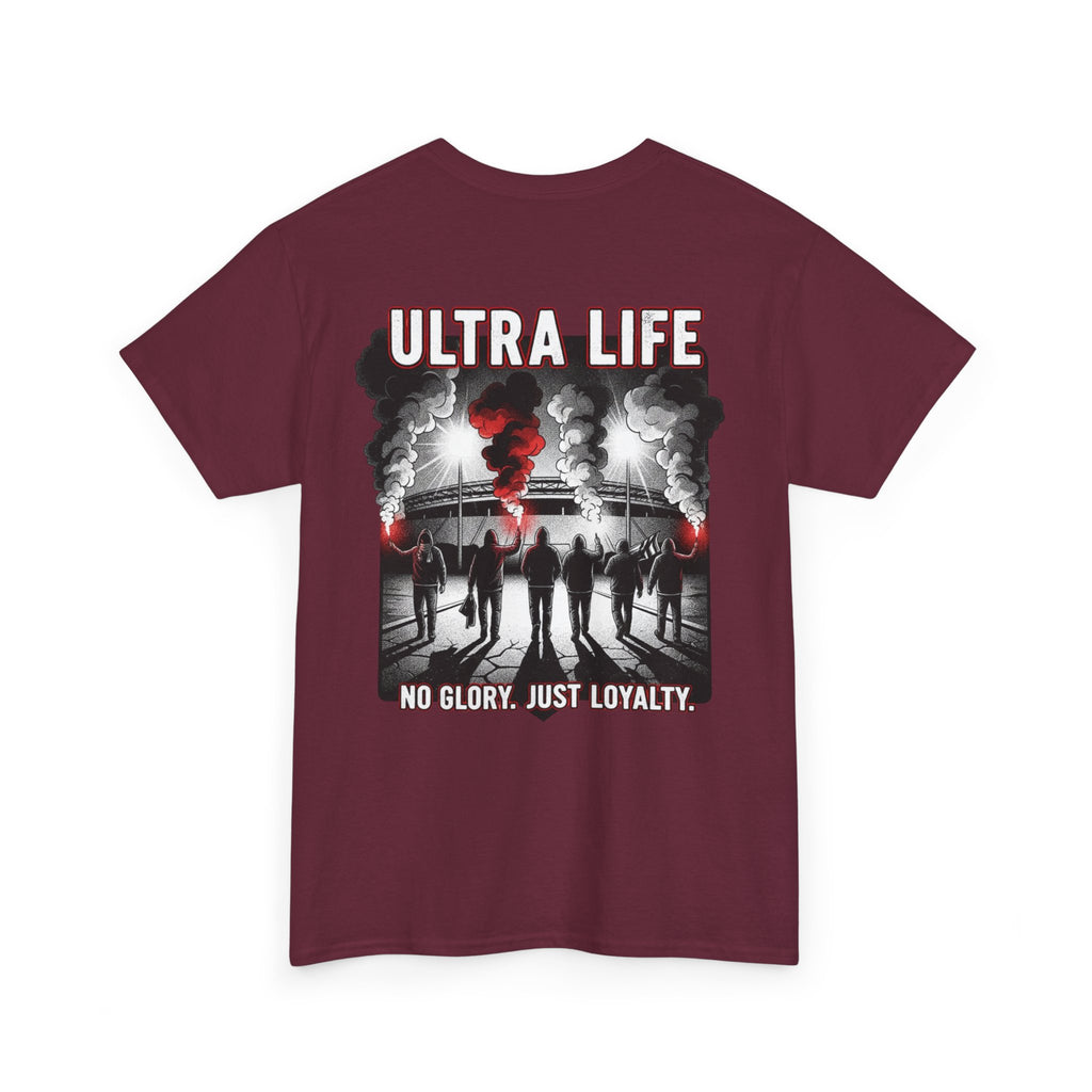 T-Shirt "Ultra Life-No Glory Just Loyalty"