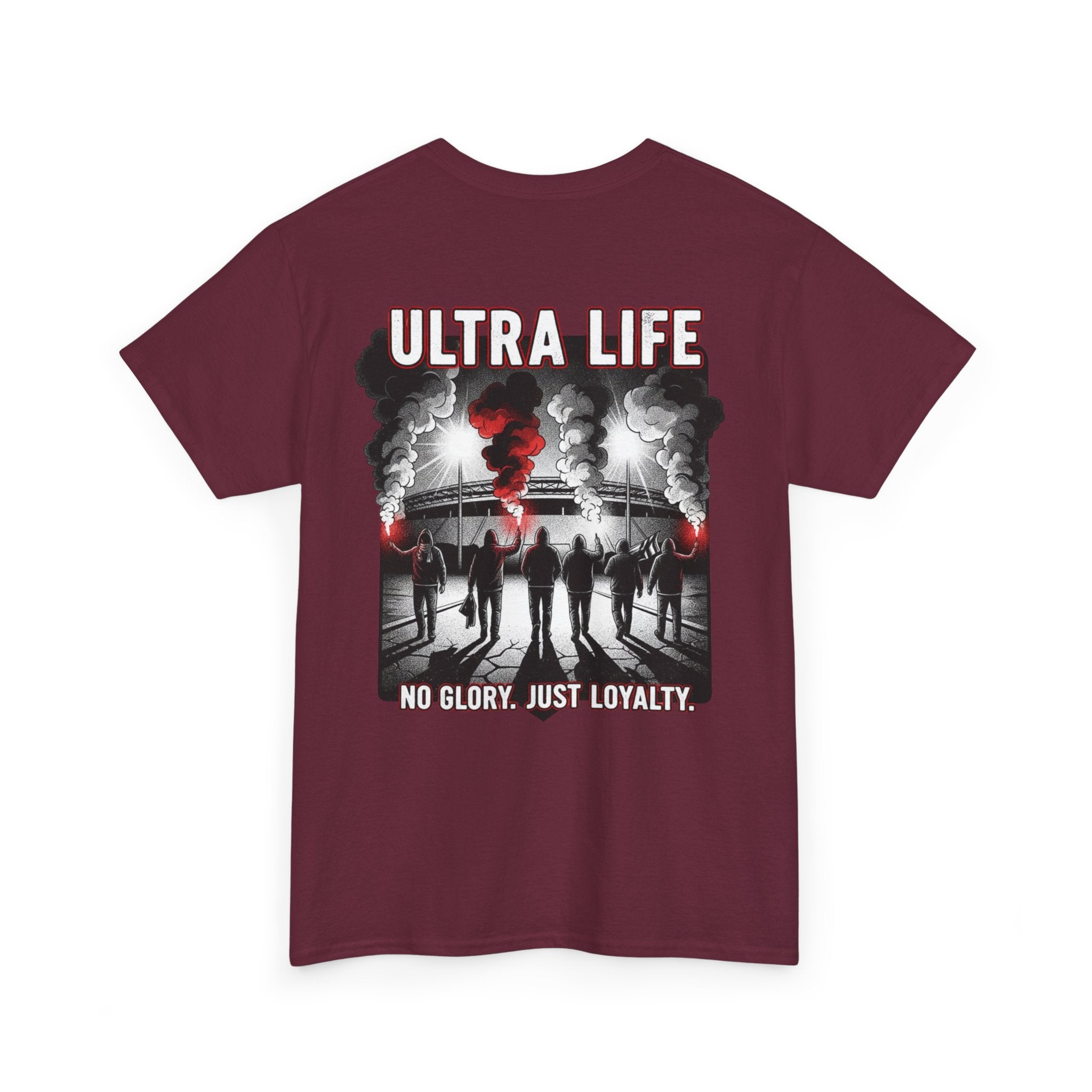 T-Shirt "Ultra Life-No Glory Just Loyalty"