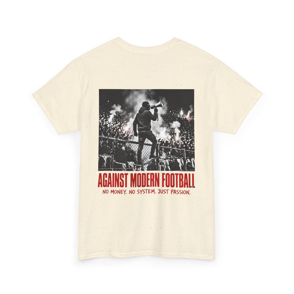 T-Shirt "Against Modern Football - No Money. No System. Just Passion."