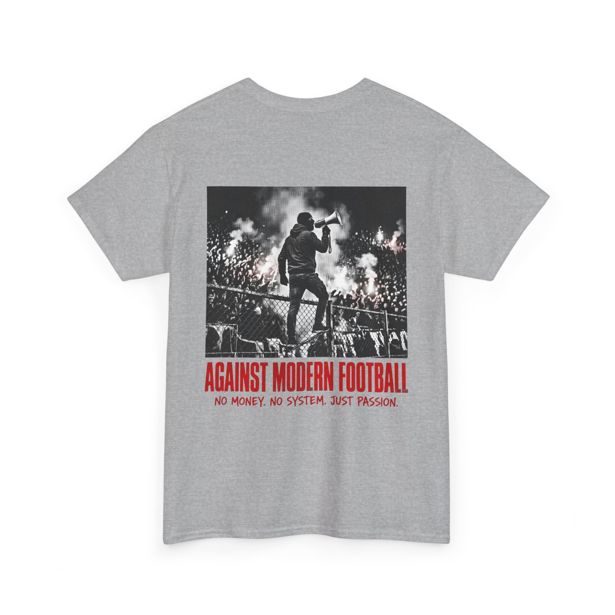 T-Shirt "Against Modern Football - No Money. No System. Just Passion."