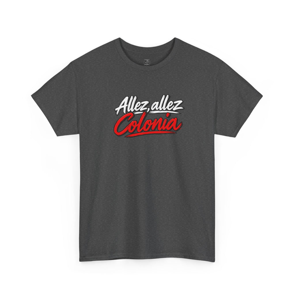T-Shirt " Allez,Allez Colonia"