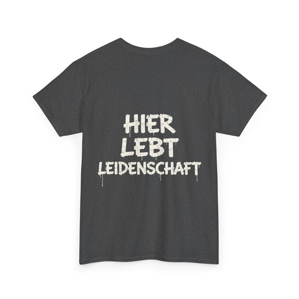 T-Shirt “Hier lebt Leidenschaft”