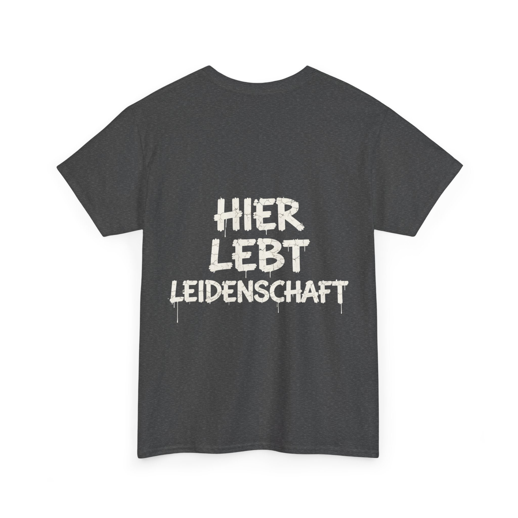 T-Shirt “Hier lebt Leidenschaft”
